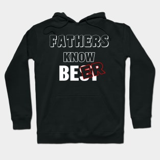 Father Know Beer Best Dad Gift For Fathers Dads Hoodie